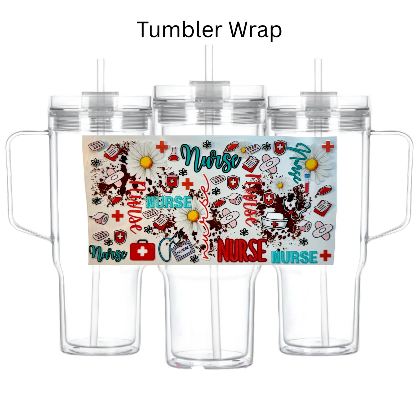 Nurse Tumbler Wrap #6