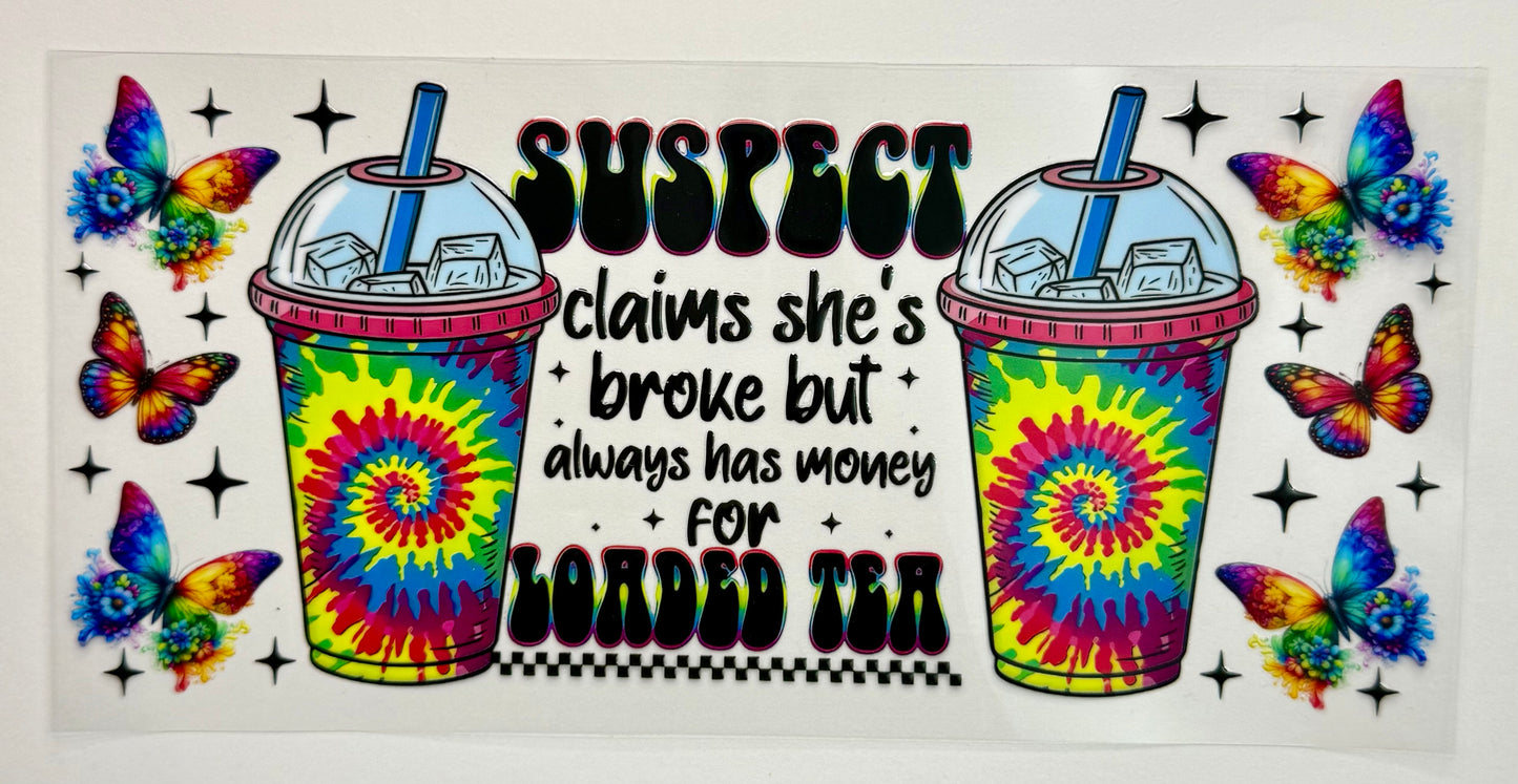 Loaded Tea Tumbler Wrap #236