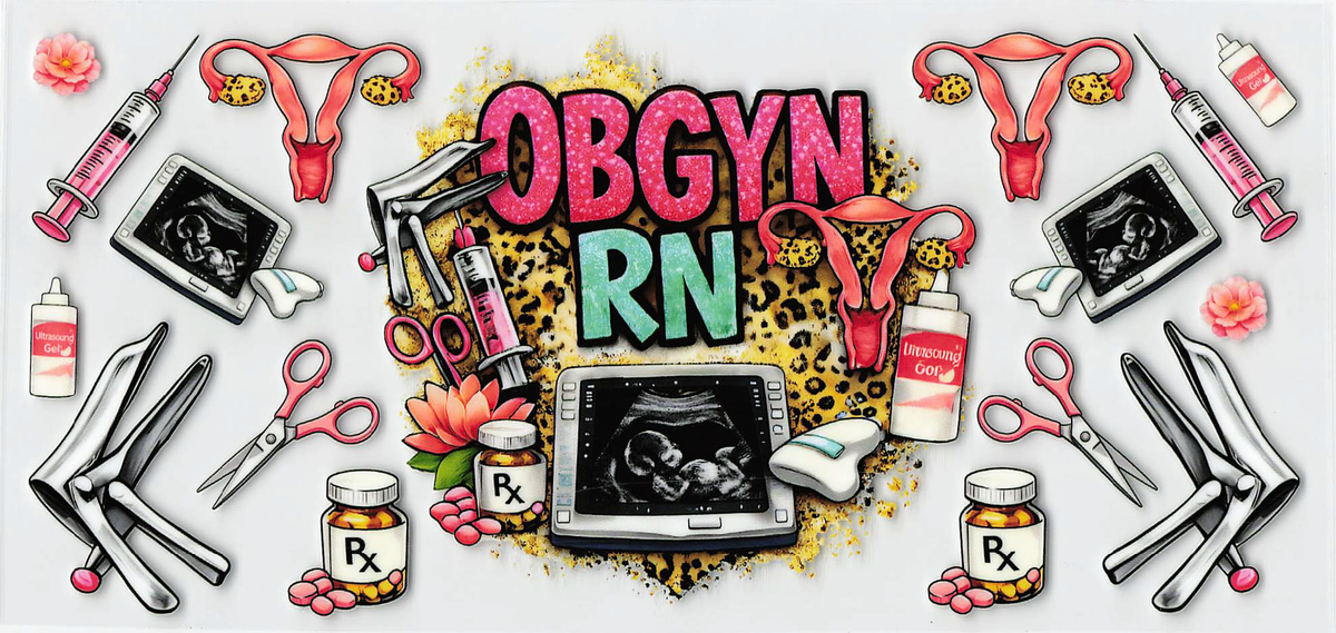 OBGYN RN Tumbler Wrap #602