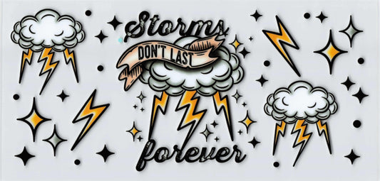 Storms Don't Last Forever Tumbler Wrap #400