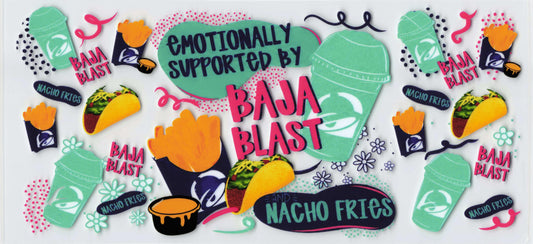 Tumbler Wrap featuring illustrated Baja Blast drink cups, nacho fries, tacos, and the text 'Emotionally Supported by Baja Blast' and 'Nacho Fries'