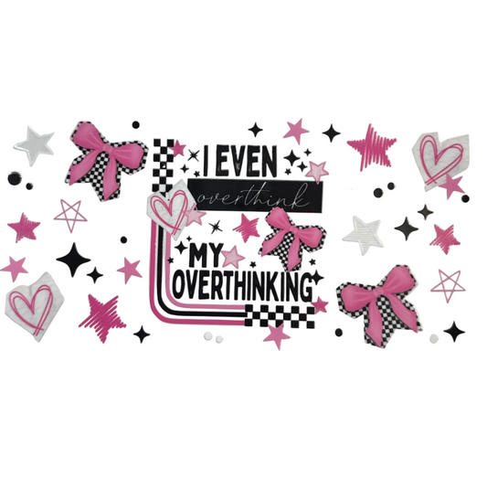 I even overthink my overthinking Tumbler Wrap #251