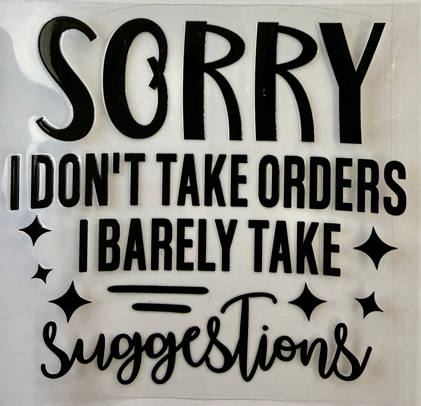 Sorry I Don't Take Orders Tumbler Wrap #212