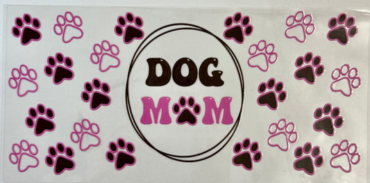 Dog Mom Tumbler Wrap #210