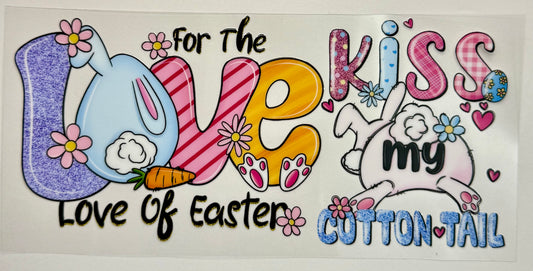 Kiss my cottontail Easter Tumbler Wrap #238
