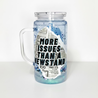 More issues than a news stand Snow Globe Tumbler with handle 16oz. / Ready To Ship #2
