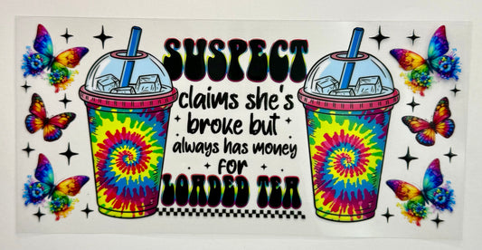 Loaded Tea Tumbler Wrap #236