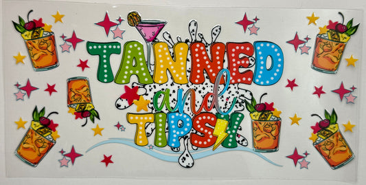 Tanned and Tipsy Tumbler Wrap #231